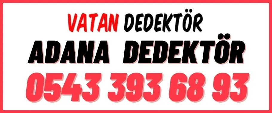 Adana Aladağ Dedektör