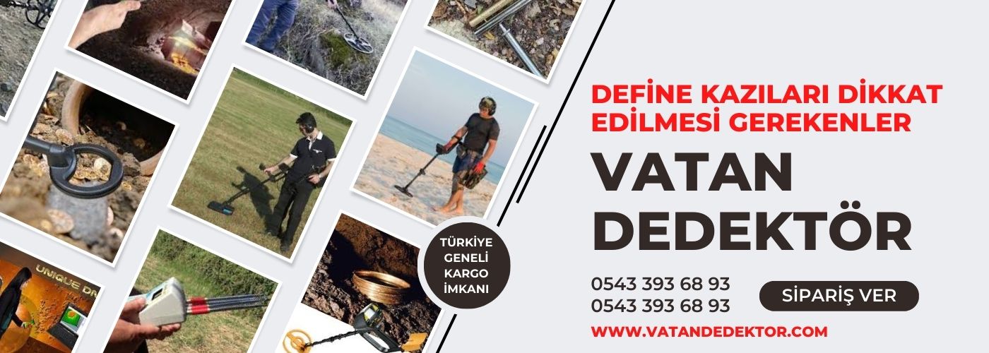 Define Kazılarında Dikkat Edilmesi Gerekenler Neler? | Vatan Dedektör | 0543 393 68 93 2 define kazıları dikkat edilmesi gerekenler