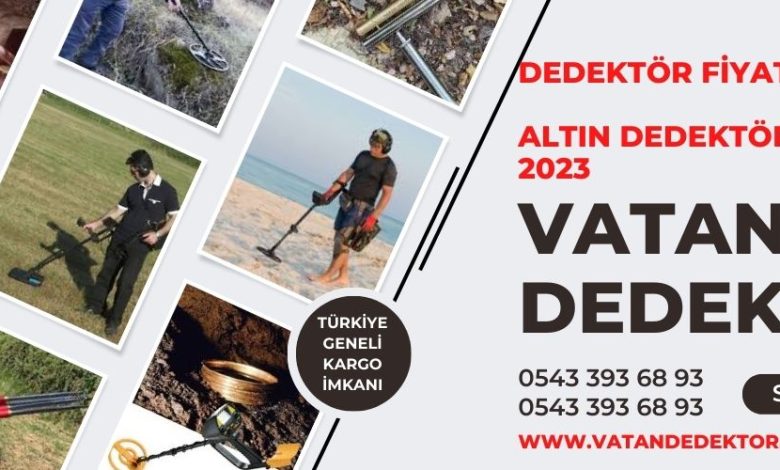 Dedektör Fiyatları | Altın Dedektör Fiyatları 2023 | Vatan Dedektör | 0543 393 68 93 1 dedektör fiyatları 2023