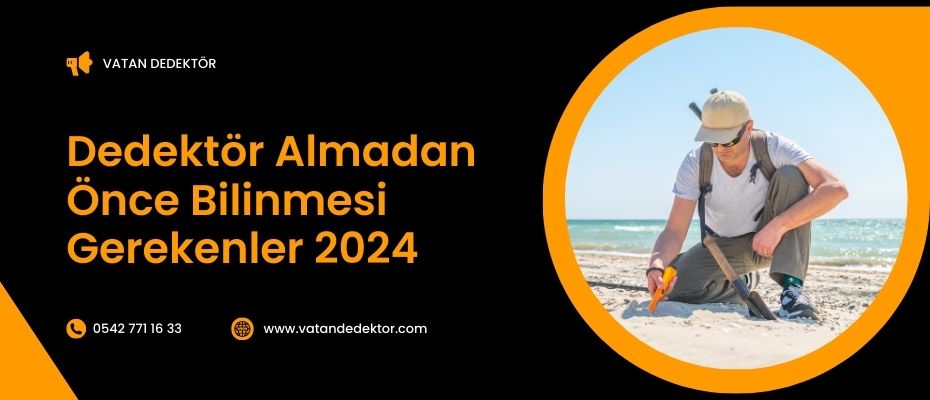 Dedektör Almadan Önce Bilinmesi Gerekenler 2024 2 Dedektör Almadan Önce Bilinmesi Gerekenler 2024