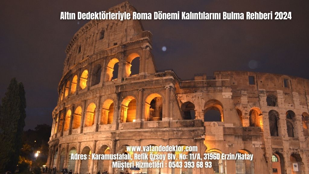 Altın Dedektörleriyle Roma Dönemi Kalıntılarını Bulma Rehberi 2024 3 Altın Dedektörleriyle Roma Dönemi Kalıntılarını Bulma Rehberi 2024 (3)