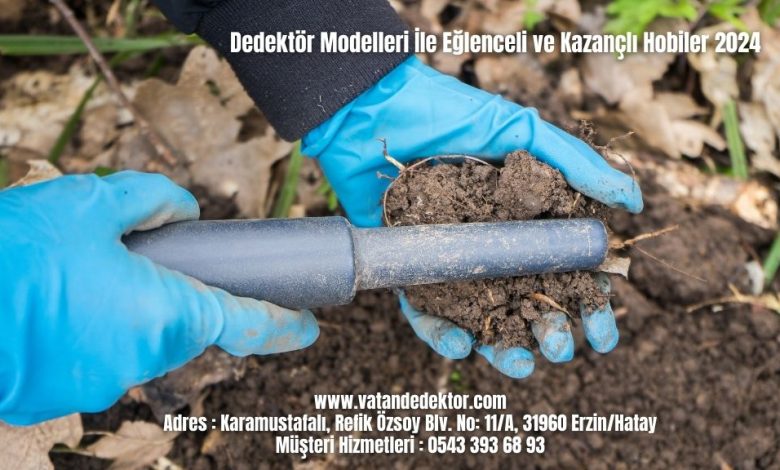 Dedektör Modelleri İle Eğlenceli ve Kazançlı Hobiler 2024 1 Dedektör Modelleri İle Eğlenceli ve Kazançlı Hobiler 2024 (4)