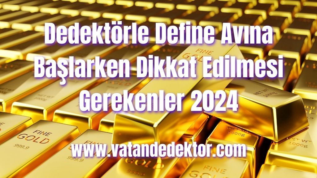 Dedektörle Define Avına Başlarken Dikkat Edilmesi Gerekenler 2024 4 Dedektörle Define Avına Başlarken Dikkat Edilmesi Gerekenler 2024 (2)