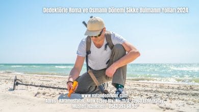 Dedektörle Roma ve Osmanlı Dönemi Sikke Bulmanın Yolları 2024