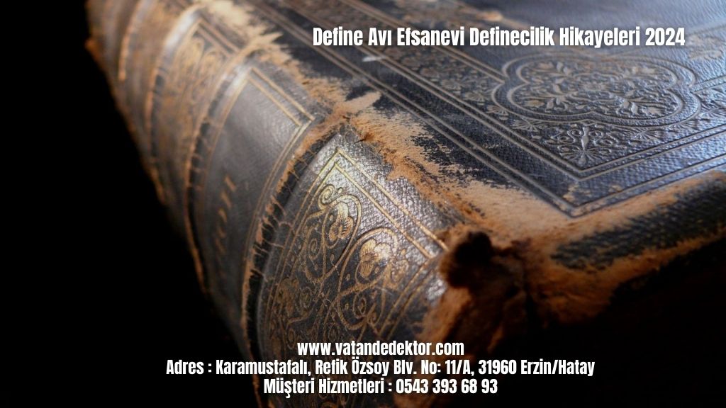 Define Avı Efsanevi Definecilik Hikayeleri 2024 6 Define Avı Efsanevi Definecilik Hikayeleri 2024 (4)