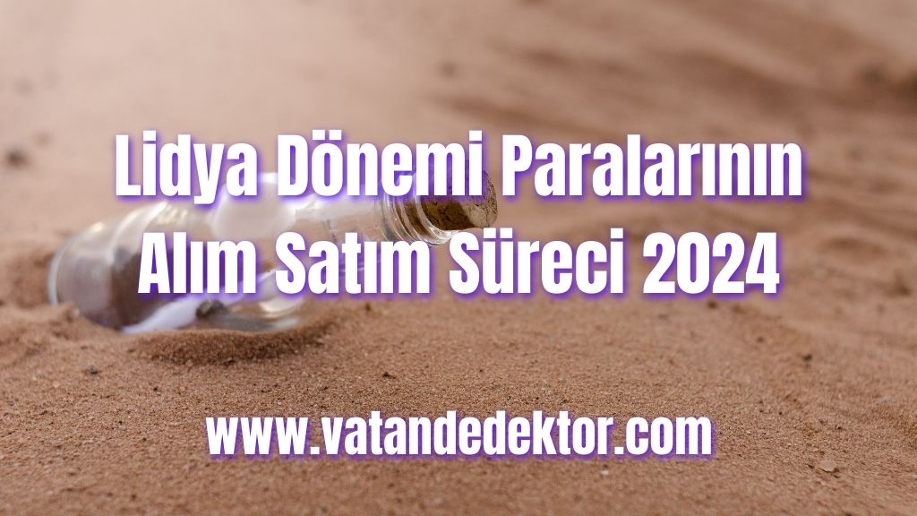 Lidya Dönemi Paralarının Alım Satım Süreci 2024 3 Lidya Dönemi Paralarının Alım Satım Süreci 2024 (1)