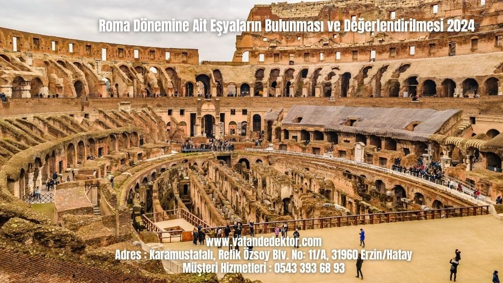 Roma Dönemine Ait Eşyaların Bulunması ve Değerlendirilmesi 2024 (4)