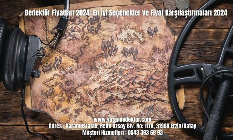 Dedektör Fiyatları 2024: En İyi Seçenekler ve Fiyat Karşılaştırmaları 2024 1 Dedektör Fiyatları 2024 En İyi Seçenekler ve Fiyat Karşılaştırmaları 2024