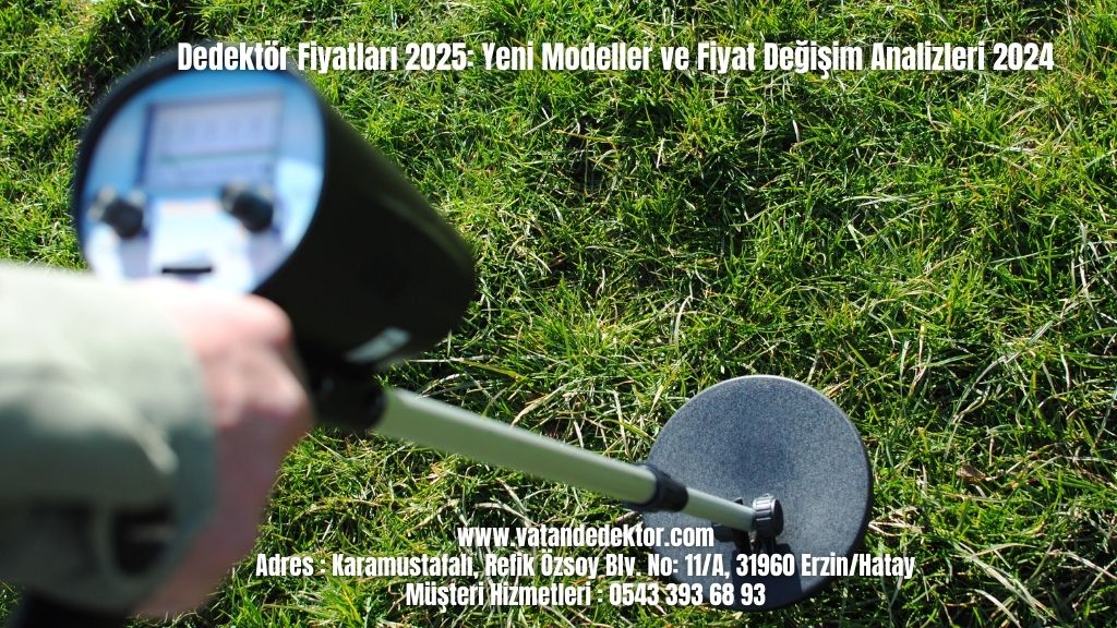 Dedektör Fiyatları 2025: Yeni Modeller ve Fiyat Değişim Analizleri 2024 6 Dedektör Fiyatları 2025 Yeni Modeller ve Fiyat Değişim Analizleri 2024 (4)
