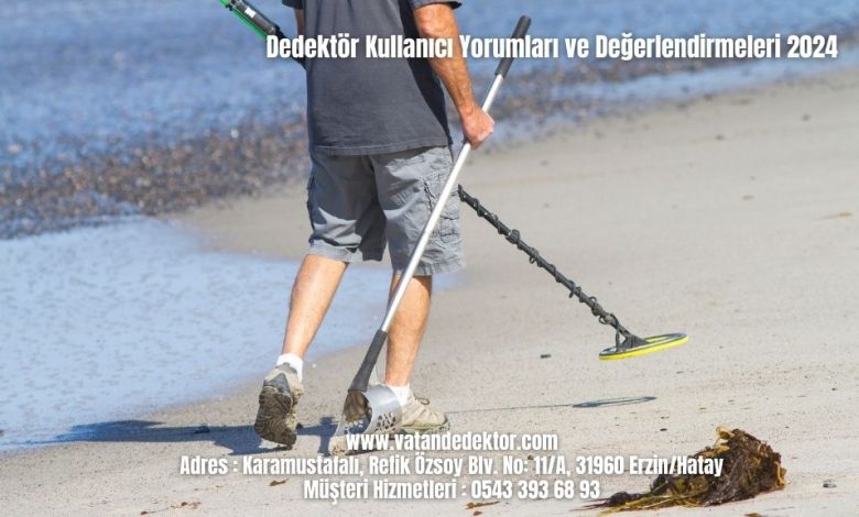Dedektör Kullanıcı Yorumları ve Değerlendirmeleri 2024 1 Dedektör Kullanıcı Yorumları ve Değerlendirmeleri 2024