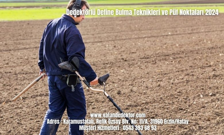 Dedektörlü Define Bulma Teknikleri ve Püf Noktaları 2024 1 Dedektörlü Define Bulma Teknikleri ve Püf Noktaları 2024