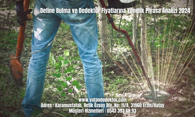 Define Bulma ve Dedektör Fiyatlarına Yönelik Piyasa Analizi 2024 1 Define Bulma ve Dedektör Fiyatlarına Yönelik Piyasa Analizi 2024