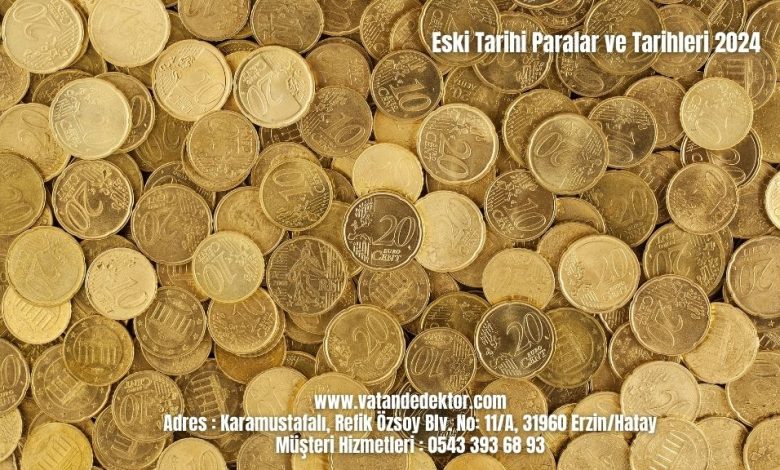 Eski Tarihi Paralar ve Tarihleri 2024 1 Eski Tarihi Paralar ve Tarihleri 2024