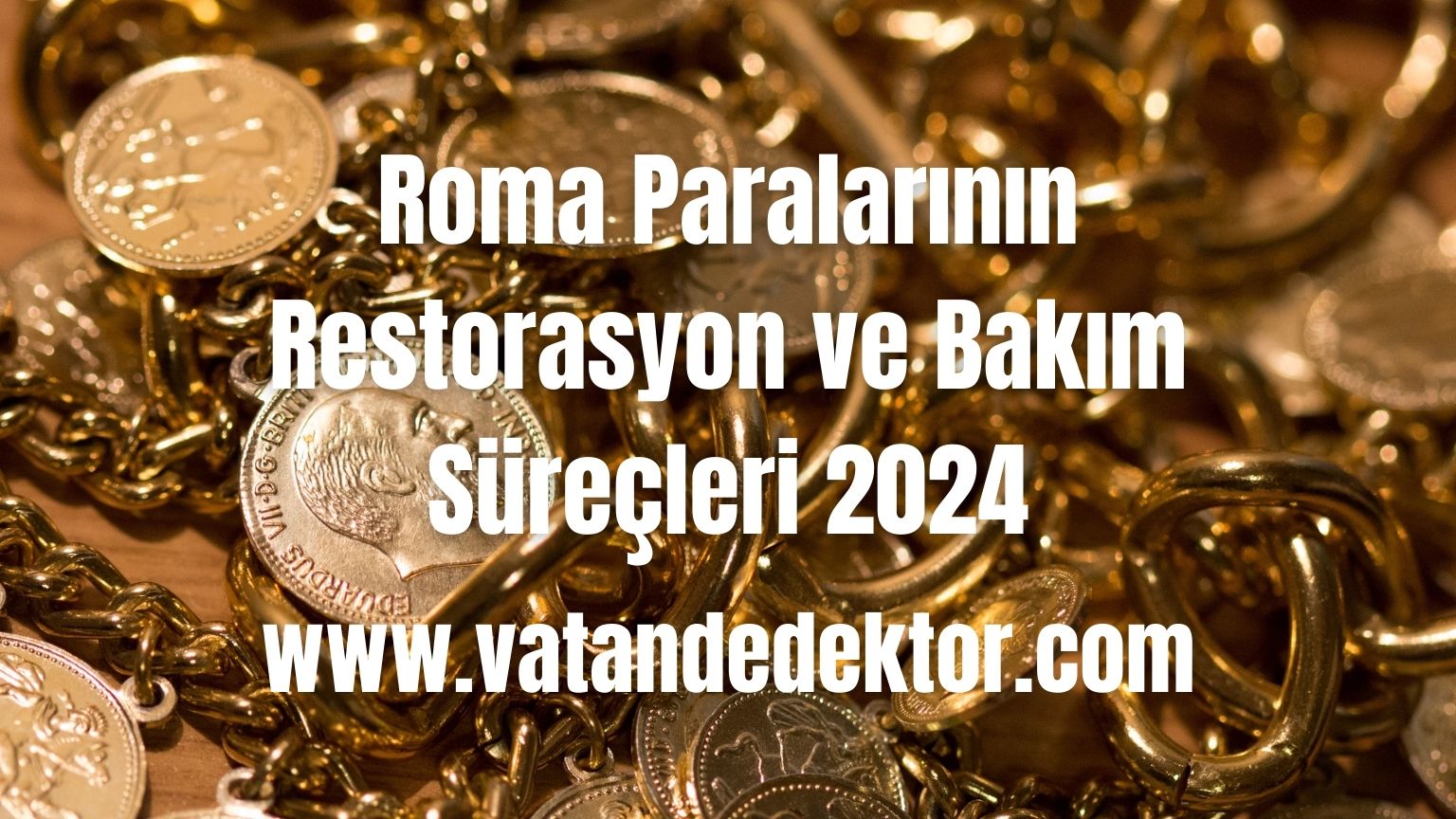 Roma Paralarının Restorasyon ve Bakım Süreçleri 2025 3 Roma Paralarinin Restorasyon ve Bakim Surecleri 2024 1