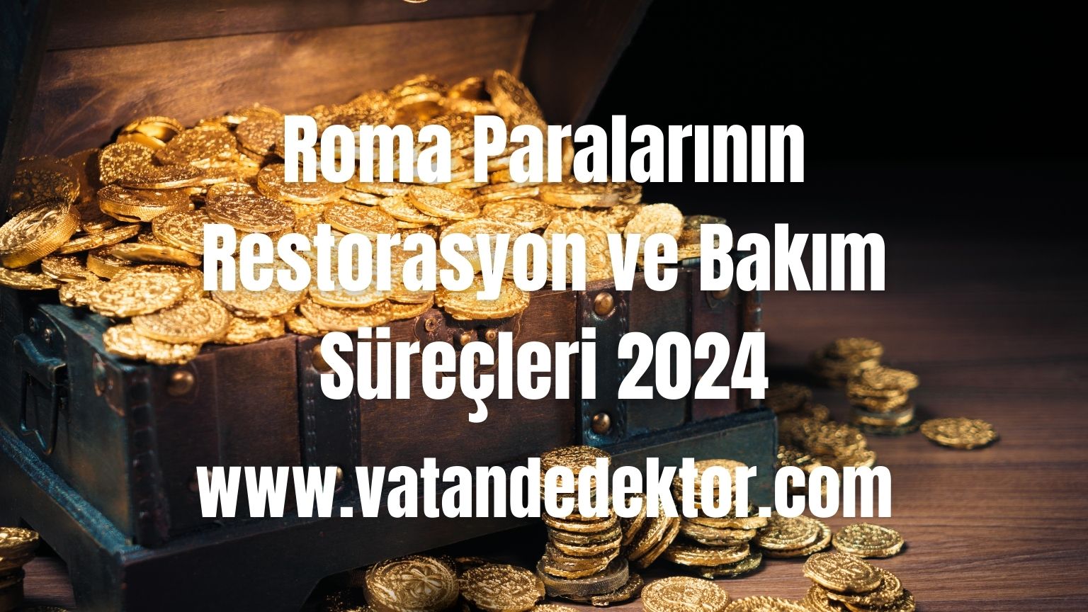 Roma Paralarının Restorasyon ve Bakım Süreçleri 2025 2 Roma Paralarinin Restorasyon ve Bakim Surecleri 2024